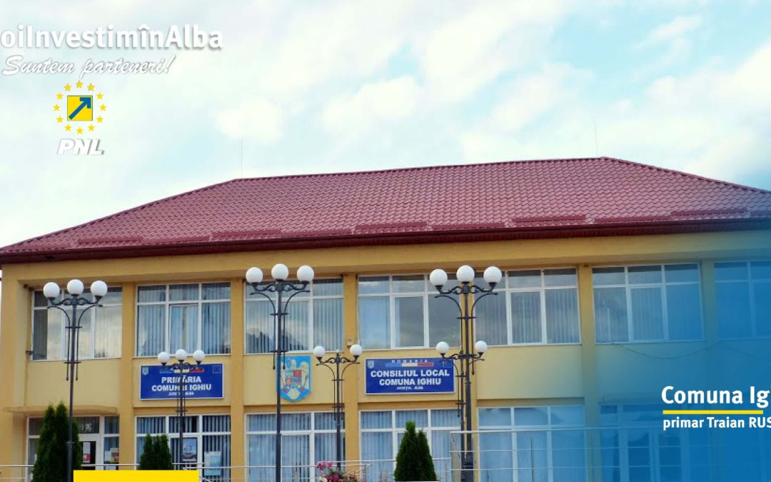 Comuna Ighiu: un an prielnic pentru dezvoltarea locală. Investiții în toate domeniile.
