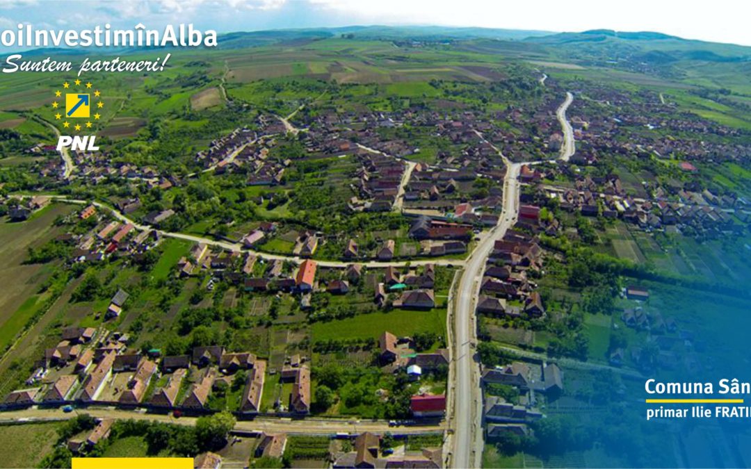Comuna Sâncel: în prim plan au fost investițiile în infrastructura rutieră, culturală și educațională
