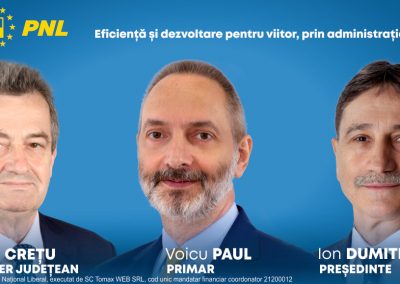 Eficiență și dezvoltare pentru viitor, prin administrația liberală!