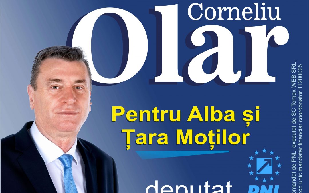 Corneliu Olar a făcut și va face ce trebuie pentru Alba și Țara Moților